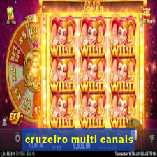 cruzeiro multi canais